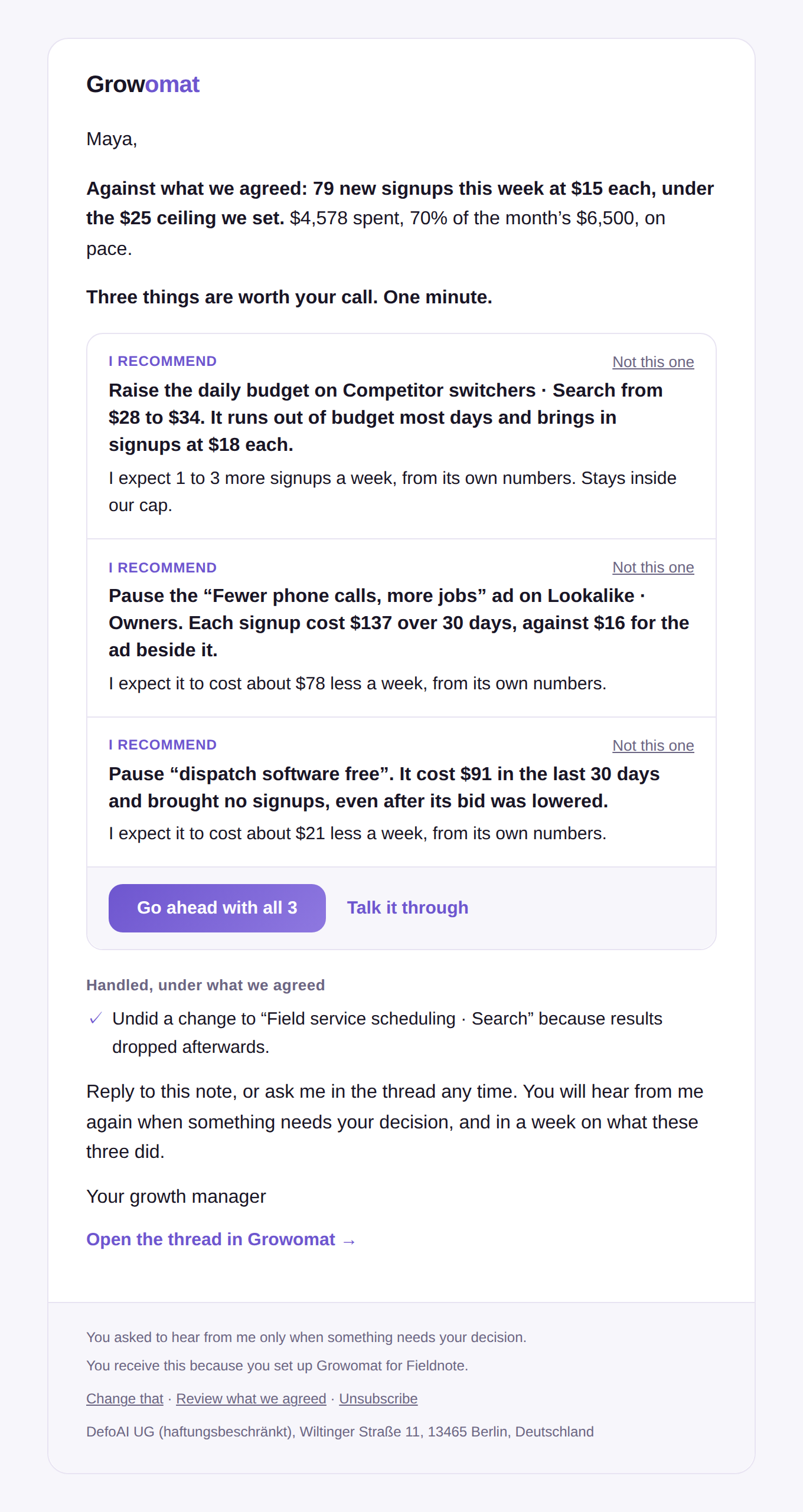 The note email: results against what was agreed, the recommendations with one Go ahead button, what it handled and what it is watching.
